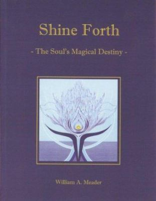Shine Forth by William A. Meader Shine Forth by William A. Meader