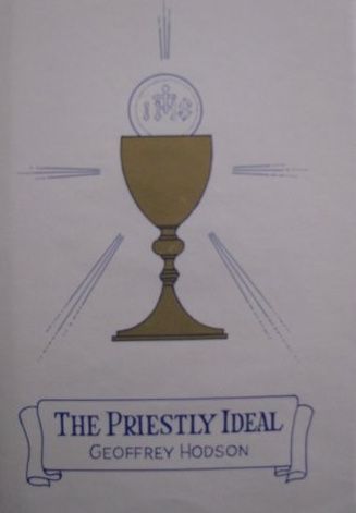The Priestly Ideal by Geoffrey Hodson The Priestly Ideal by Geoffrey Hodson